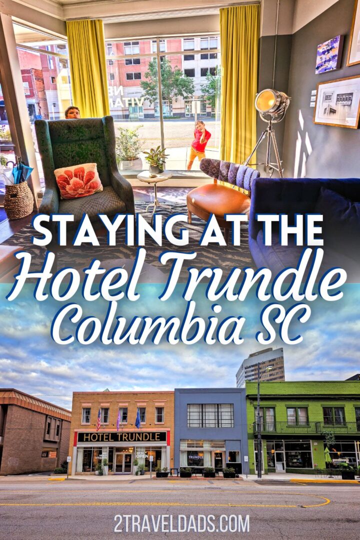Staying at the Hotel Trundle in Columbia SC the Coolest Boutique Hotel for Families 2TravelDads