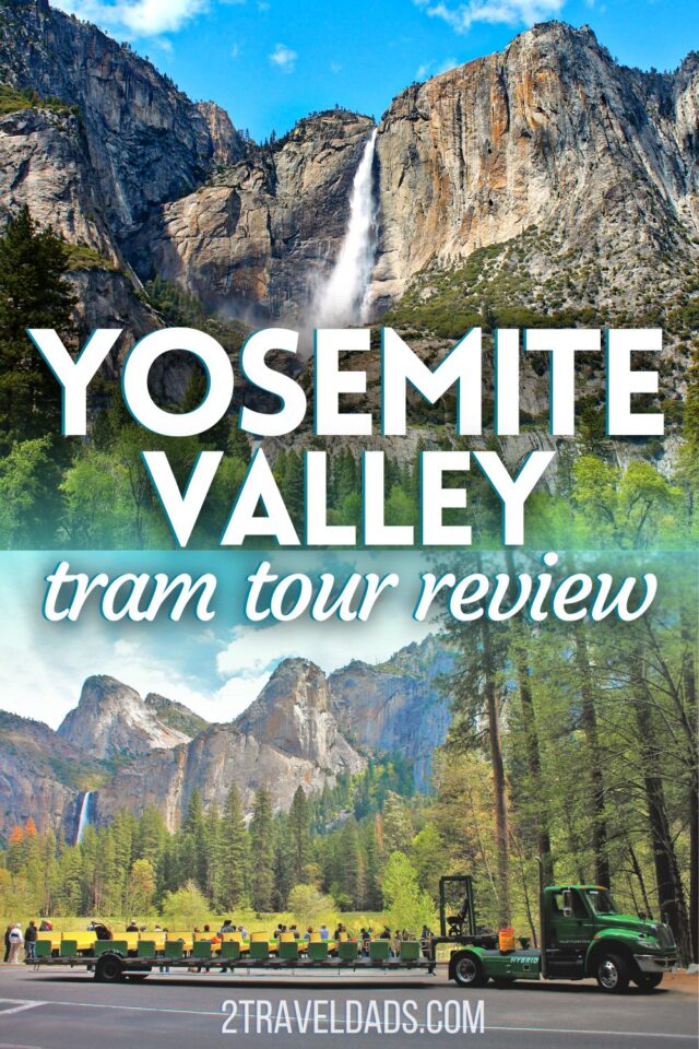 The Yosemite Valley Tram Tour: an Amazing and EASY Way to See Yosemite NP