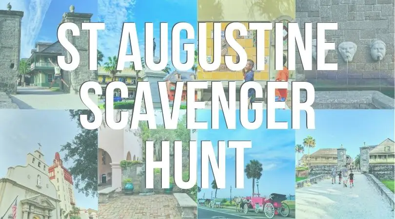 Scavenger hunt for downtown historic Saint Augustine, Florida. Sights and hidden gems to look for.