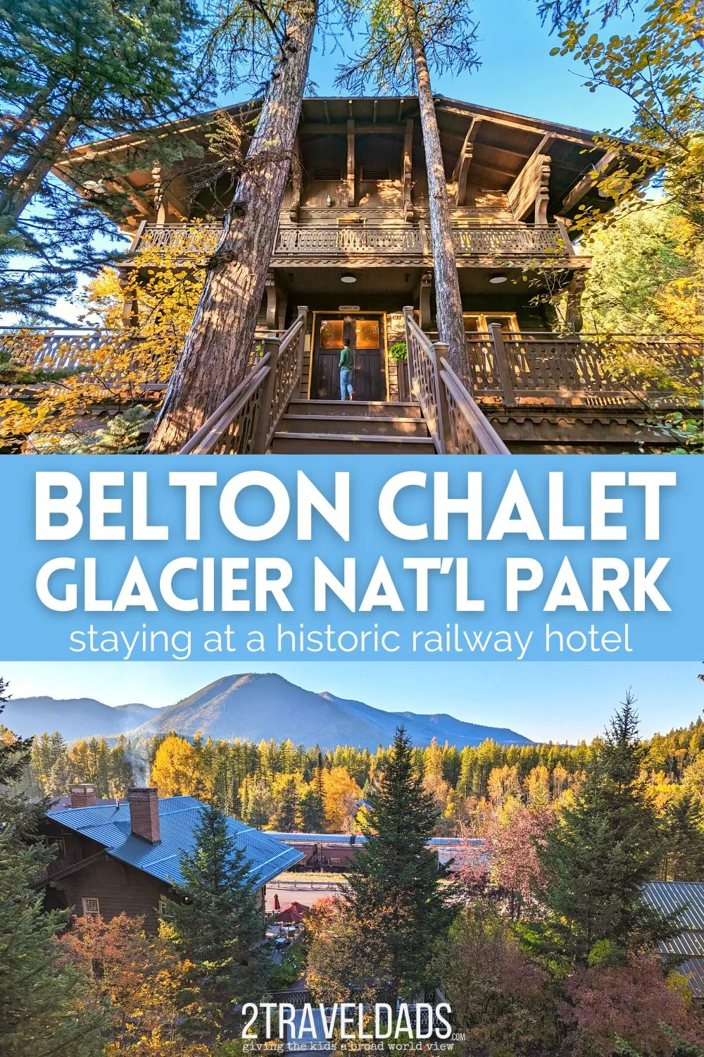 The Belton Chalet is a historic railway hotel at Glacier National Park. See what this 1910 lodge is like and details for booking the Belton Chalet for a unique Glacier NP visit.