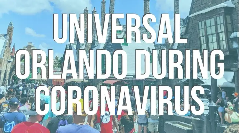 Universal Orlando During Coronavirus