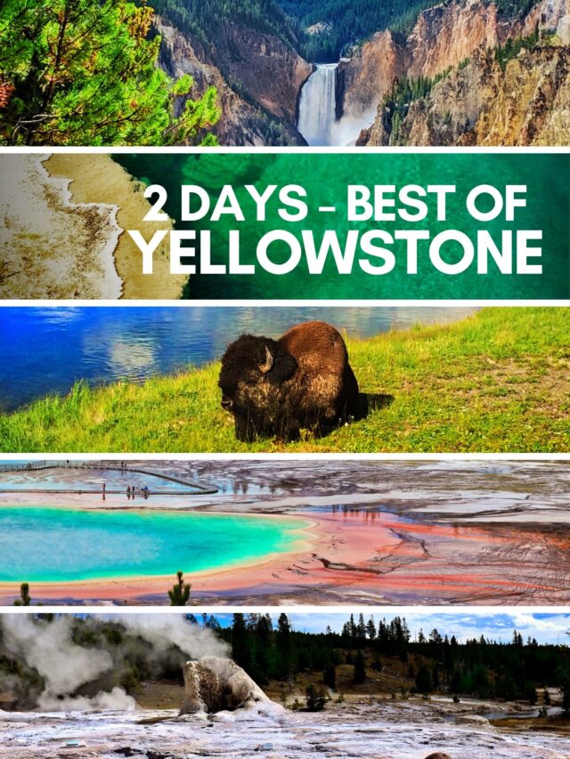 Best 2 Days in Yellowstone
