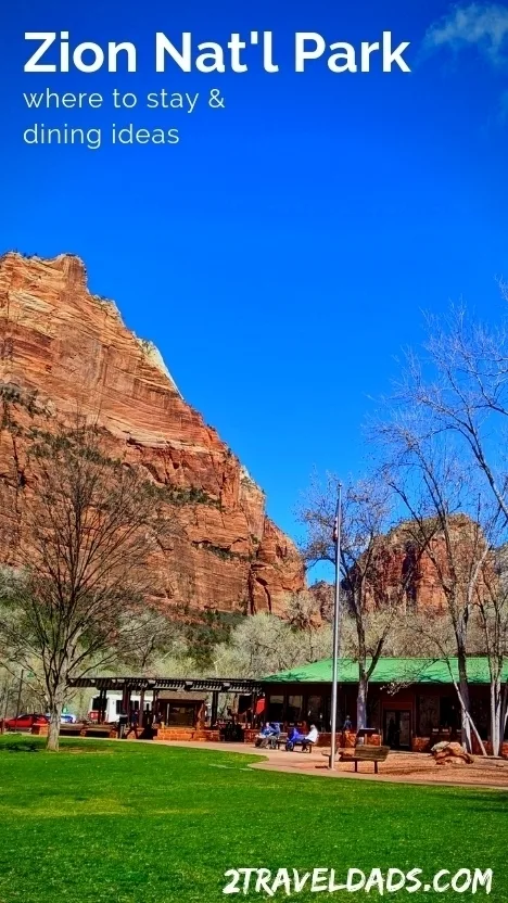 Planning where to stay at Zion National Park and knowing where to eat are big parts of a successful family trip to Utah, key to traveling on a budget.