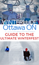 Winterlude in Ottawa is the ultimate Canadian winterfest. Guide to how to explore and enjoy Winterlude, including best foods to eat and festival activities. #Canada #winter #snowplay