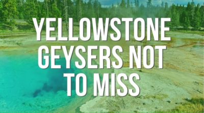 Best geyser recommendations in Yellowstone National Park. Must-see hot springs and geysers that most people miss when they visit Yellowstone. #Wyoming #NationalPark #Yellowstone #hiking