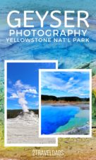 Everything you need to know about visiting geysers and hot springs in Yellowstone National Park. From the science of geysers to photography tips, everything you need to know for exploring the geysers of Yellowstone.