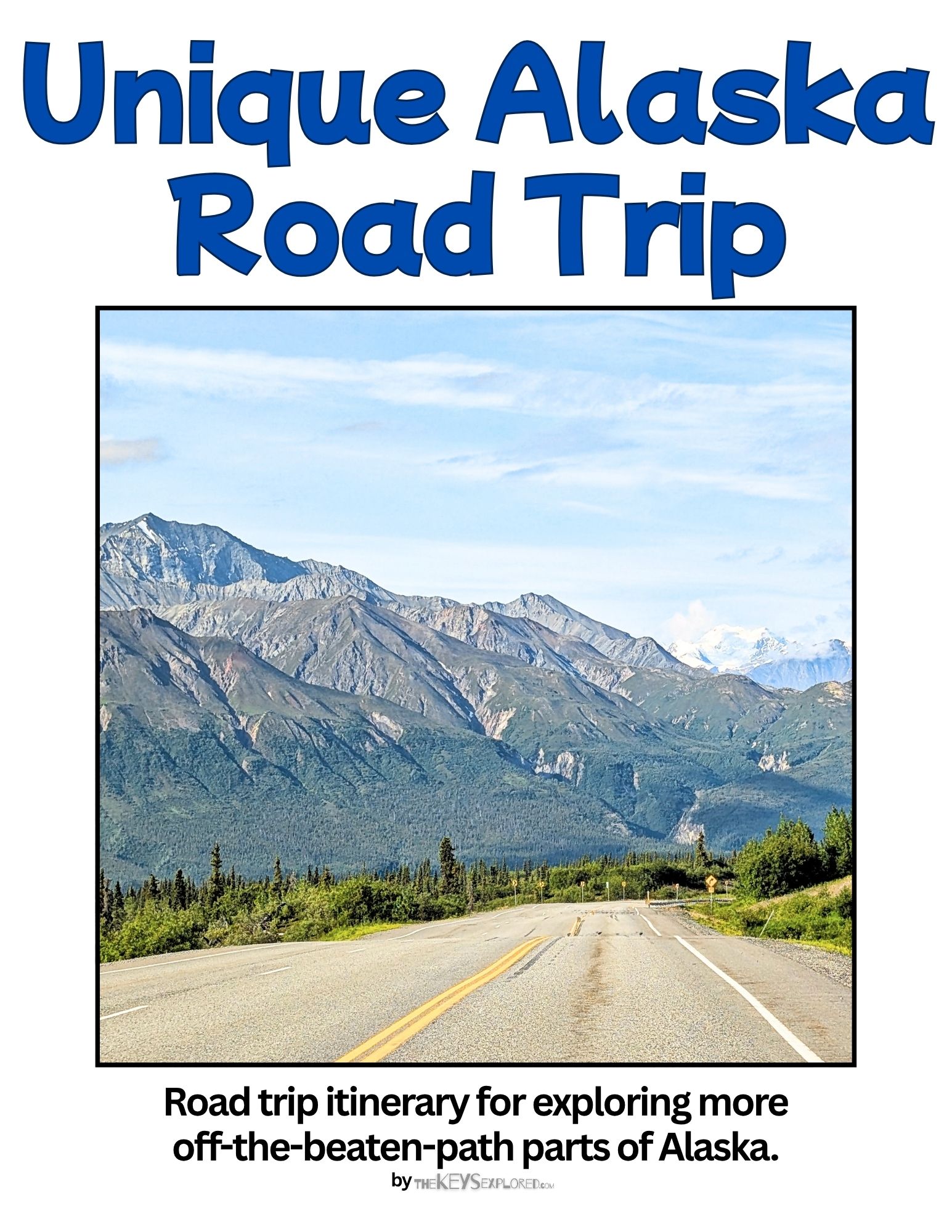 Unique Alaska Road Trip Itinerary cover
